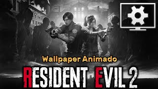 RESIDENT EVIL 2 / BIOHAZARD RE:2 Wallpaper animado/ Animated wallpaper