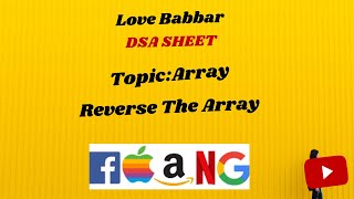 Reverse The Array | Love Babbar DSA Sheet | GFG | Leetcode