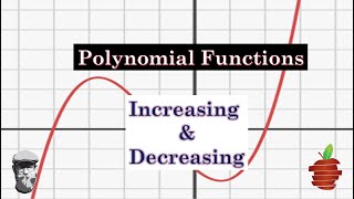 Polynomial Functions: Increasing and Decreasing Intervals