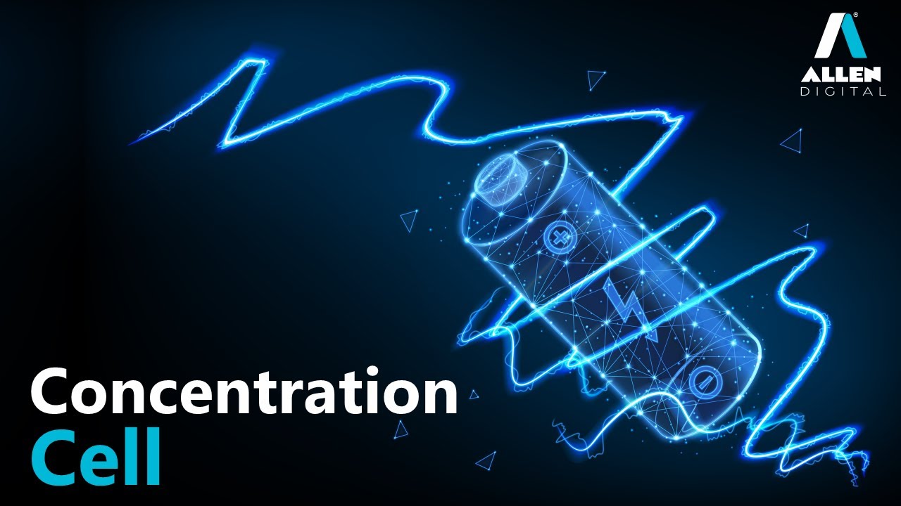 Concentration Cell | Electrochemistry | Chemistry | Allen Digital - YouTube