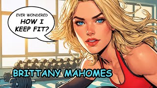 Brittany Mahomes - Top 5 Ways She Stays Fit