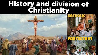History and Division of Christianity ईसाई धर्म का इतिहास और विभाजन