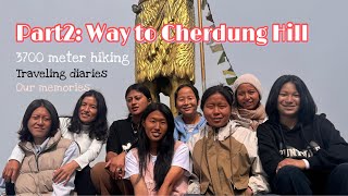 Nepal’s best place for hiking || Cherdung Hill || Local hikers ||