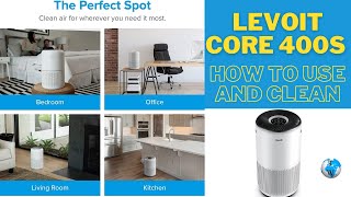Levoit Core 400S | How To Use and Clean