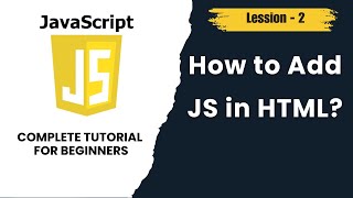 How to Add JavaScript in HTML | Internal, External & Inline JS | JavaScript Tutorial (Lesson 2)