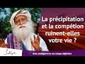 L'impatience gâche t-elle votre vie ? | Sadhguru Français