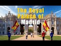 Secrets of Spain’s Majestic Royal Palace | The Royal Heritage