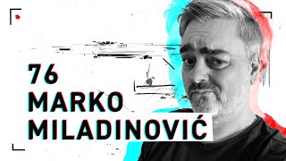 Fejmiči - #76 - Marko Miladinović