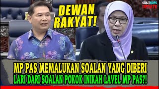 MP PAS MEMALUKAN SOALAN YANG DIBERI LARI DARI SOALAN POKOK! INIKAH LEVEL MP PAS??