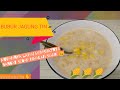 [RESEPI].BUBUR JAGUNG DALAM TIN BERSANTAN + BERSAGU. ENAKNYA !!! | CORN PORRIDGE