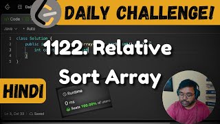 1122. Relative Sort Array | sorting | leetcode daily challenge | DSA | shashwat tiwari | Hindi