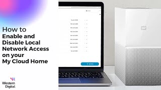 How To: Enable and Disable Local Network Access on your My Cloud Home | Western Digital Support