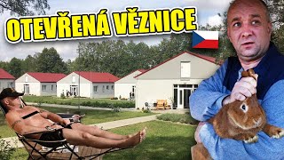 ČESKÁ OTEVŘENÁ VĚZNICE BEZ MŘÍŽÍ