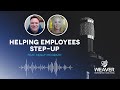 # 55 - Helping Employees Step-Up - Molly McGrath - Founder - Hiring and Empowering Solutions