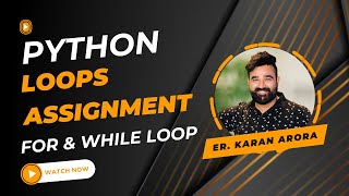 Python Loops Assignment - Python if else, for loop, and range() Exercises with Solutions