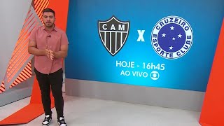 GLOBO ESPORTE MG CRUZEIRO x TLÉTICO CLÁSSICO BEM DISPUTADO PRIMEIRO DE GABIGOL X HULK QUEM LEVA ?