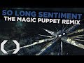 Celldweller - So Long Sentiment (The Magic Puppet Remix) [2018 Remastered]