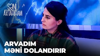 Səni Axtarıram | Fatimənin atasının indiki arvadı| Ərimə 15-20 dənə qız göstəriblər, o da məni seçib