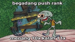 Meme yang saya temukan setelah push rank [2]