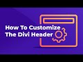 How to Customize the Divi Header