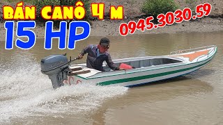 bán canô 4m vs máy 2 thì 15 hp anh em nào cần alo 0945.3030.59