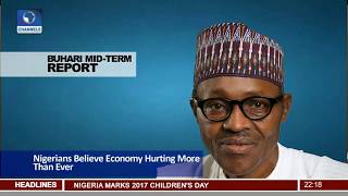 Buhari Mid Term Report: Nigerians Believe Economy Hurting More Than Ever