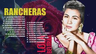 30 Éxitos Sus Mejores Canciones de Lola Beltran | Lola Beltran Rancheras Mexicanas Viejitas Mix 2021