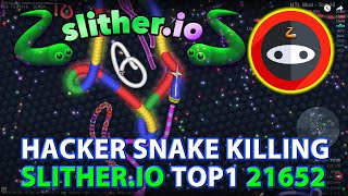 SLITHERIO GAMEPLAY TOP1 21652 HACKER SNAKE KILLING OTHER REAL NOOB AND PROFESSIONAL PLAYERS