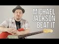 Michael Jackson - Beat It Guitar Lesson - How to play on Guitar - Riff and Chords