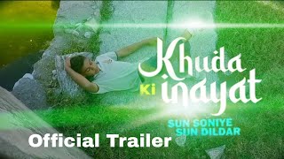 Khuda ki Inayat Hai Sun Soniye Sun Dildar |Trailer| Heart Touch Love Story | Official Music Creation