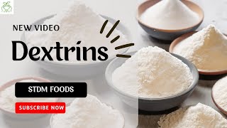 Dextrins || STDM FOODS AND BEVERAGES PVT. LTD.