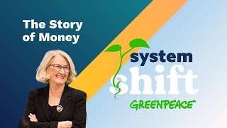 SystemShift Podcast Episode 2 - The Story of Money with Ann Pettifor