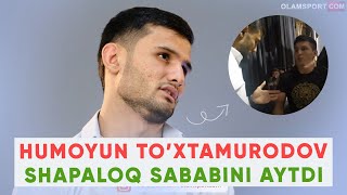 Humoyun To'xtamurodov shapaloq sababini aytdi