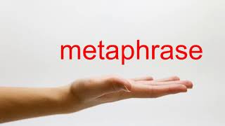 How to Pronounce metaphrase - American English