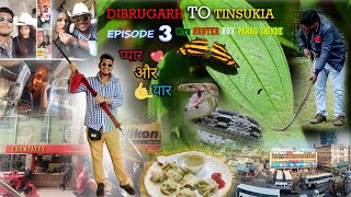 Dibrugarh ka प्यार OR Tinsukia ka मेरा यार  Episode 3 With HunterBoy Parag Shinde