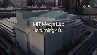 Celebrating the 40th Anniversary of the MIT Media Lab