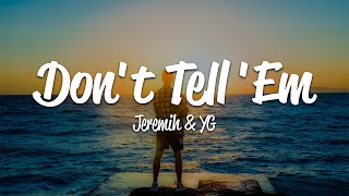 Jeremih - Dont Tell Em Lyrics Ft Yg