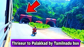 Thrissur to Palakkad journey by Tamilnadu bus