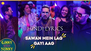 Sawan mein lag gayi aag full song lyrical (Hindi lyrics)
