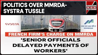 Mumbai Metro Project Contract: French Firm Levels Graft Charges On MMRDA, Allegations Denied | News