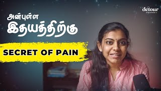 Letters to your Heart (Ep 2) - Secret and Beauty of PAIN | Tamil Real Talk