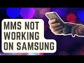How To Fix MMS Not Working On Samsung [Updated Solutions]