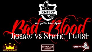 |KNFLKT Rap Battle| Jigsaw vs Static Twist  #badblood