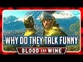 Witcher 3 🌟 BLOOD AND WINE ► Why do Knights of Toussaint Talk Like That