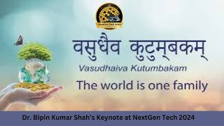 Dr. Bipin Kumar Shah  Keynote speaker | The International Conference NextGen Tech.