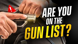 Are You On The Gun List?