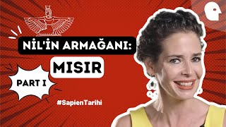 [13/55] Nil'in Armağanı: Mısır | Pelin Batu ile Sapien Tarihi