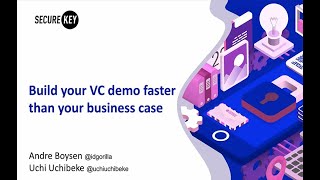 Build Your Verifiable Demo Credential Faster Than Your Business Case