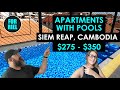 Tour three apartments with pools under $350 in Siem Reap, Cambodia! December 2022! #ForRiel