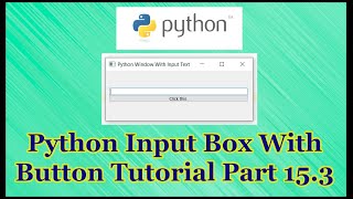 Python GUI Input Box Tutorial Part 15.3